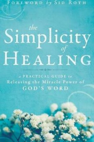 Cover of The Simplicity of Healing