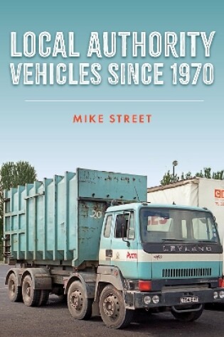 Cover of Local Authority Vehicles since 1970