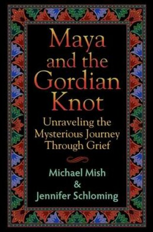 Cover of Maya and the Gordian Knot