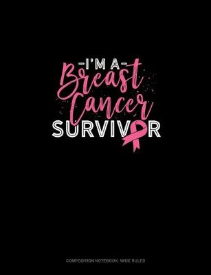 Cover of I'm A Breast Cancer Survivor