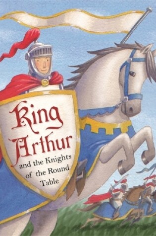 Cover of King Arthur and the Knights of the Round Table