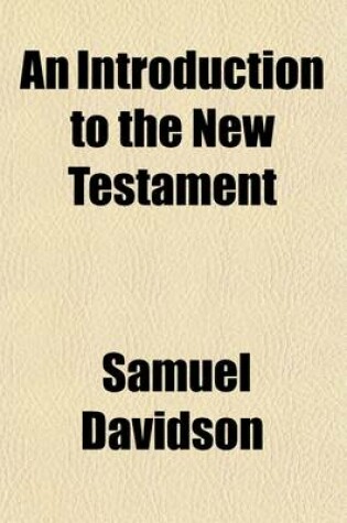 Cover of An Introduction to the New Testament (Volume 1); The Four Gospels