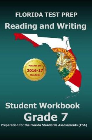 Cover of Florida Test Prep Reading and Writing Student Workbook Grade 7