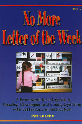Cover of No More Letter of the Week, PreK-K