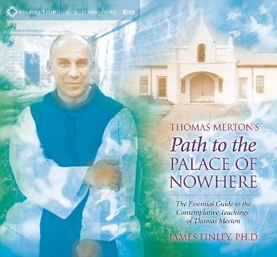 Book cover for Thomas Merton's Path to the Palace of Nowhere