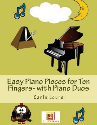 Book cover for Easy Piano Pieces for Ten Fingers- With Piano Duos