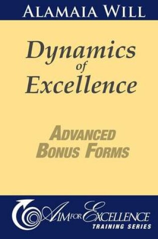 Cover of Dynamics of Excellence Advanced Bonus Forms