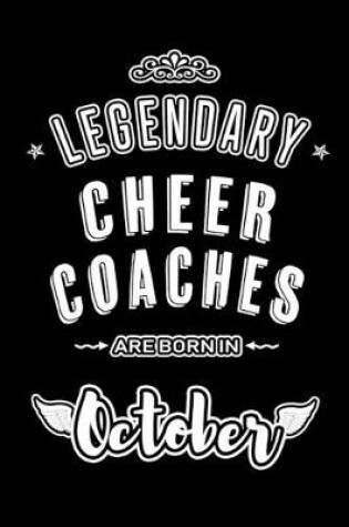 Cover of Legendary Cheer Coaches are born in October