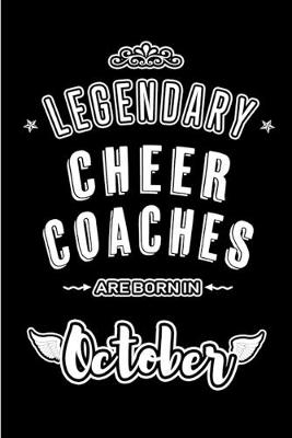 Book cover for Legendary Cheer Coaches are born in October