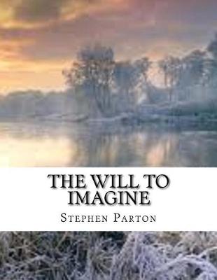 Cover of The Will to Imagine