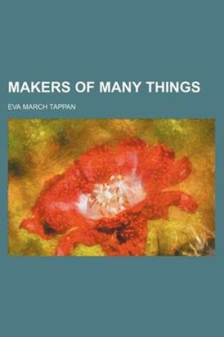 Cover of Makers of Many Things (Volume 3)