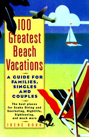 Book cover for The 100 Greatest Beach Vacations