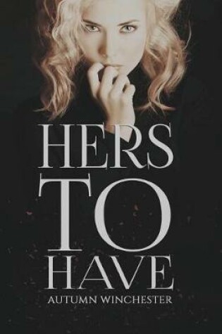 Cover of Hers to Have