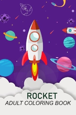 Cover of Rocket Adult Coloring Book