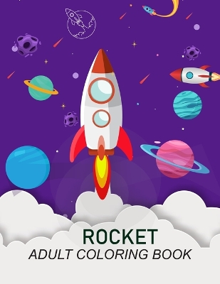 Book cover for Rocket Adult Coloring Book