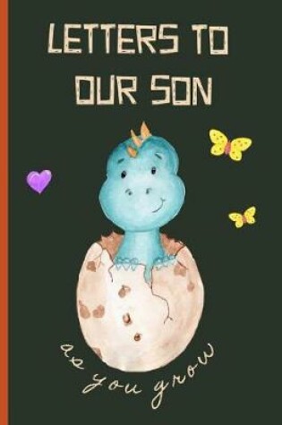 Cover of Letters to Our Son as You Grow
