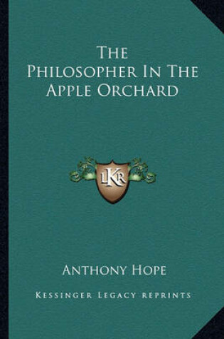 Cover of The Philosopher In The Apple Orchard