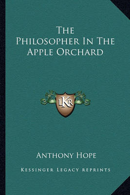 Book cover for The Philosopher In The Apple Orchard