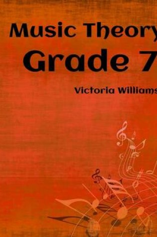 Cover of Grade Seven Music Theory