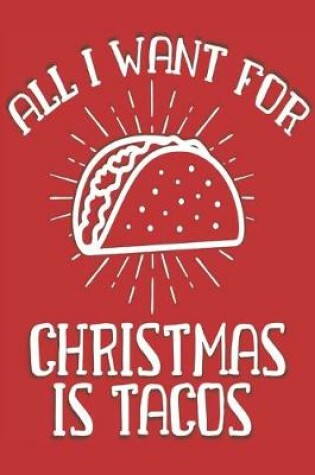 Cover of All I Want for Christmas is Tacos