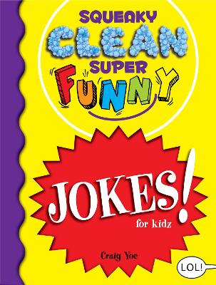 Book cover for Squeaky Clean Super Funny Jokes for Kidz