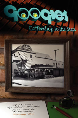 Book cover for Googies, Coffee Shop to the Stars Vol. 1