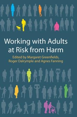 Book cover for Working with Adults at Risk from Harm