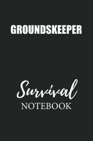 Cover of Groundskeeper Survival Notebook