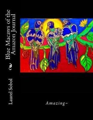 Cover of Blue Macaws of the Amazon Journal