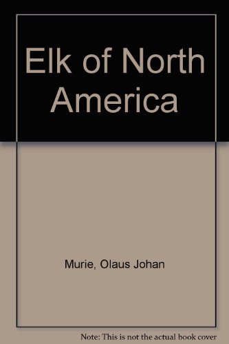 Book cover for The Elk of North America