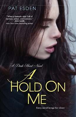 Book cover for A Hold On Me