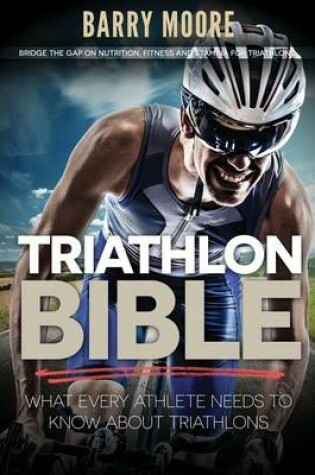 Cover of Triathlon Bible