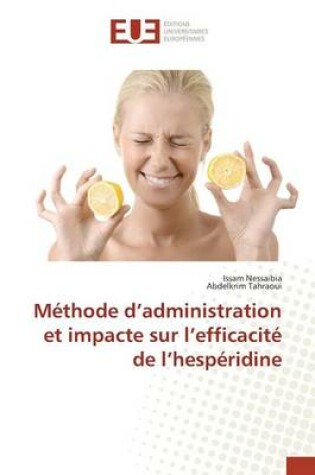 Cover of Methode D Administration Et Impacte Sur L Efficacite de L Hesperidine