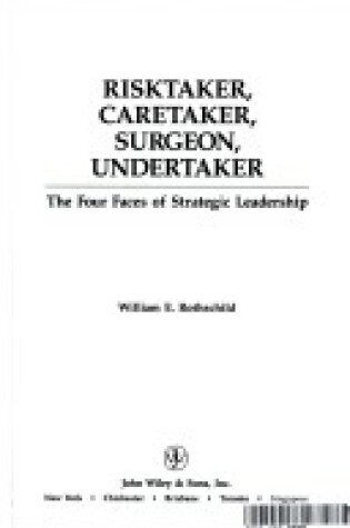 Cover of Risktaker, Caretaker, Surgeon, Undertaker