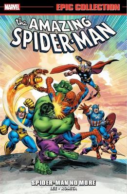 Book cover for Amazing Spider-man Epic Collection: Spider-man No More