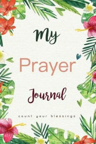 Cover of My Prayer Journal Count your Blessings