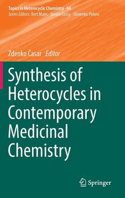 Cover of Synthesis of Heterocycles in Contemporary Medicinal Chemistry