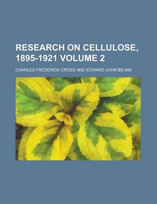 Book cover for Research on Cellulose, 1895-1921 Volume 2