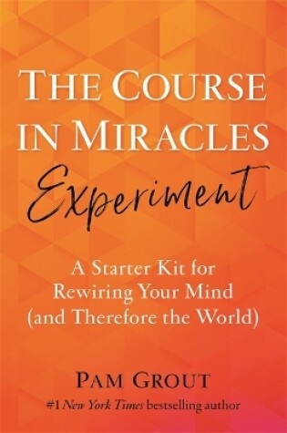 Cover of The Course in Miracles Experiment