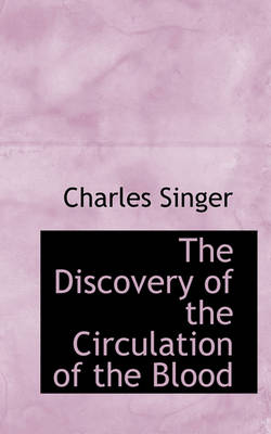Book cover for The Discovery of the Circulation of the Blood