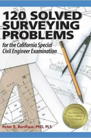 Cover of 120 Solved Surveying Problems for the California Special Civil Engineer Examination