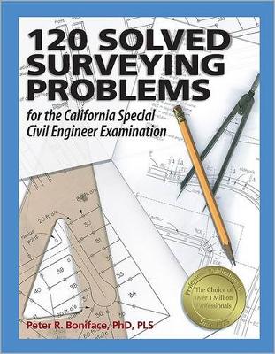 Book cover for 120 Solved Surveying Problems for the California Special Civil Engineer Examination