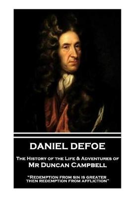 Book cover for Daniel Defoe - The History of the Life & Adventures of Mr Duncan Campbell