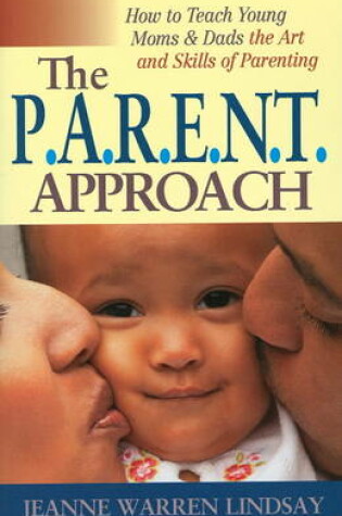 Cover of The P.A.R.E.N.T Approach