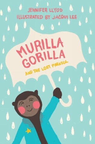 Cover of Murilla Gorilla and the Lost Parasol