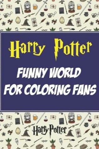 Cover of Funny World for Coloring Fans