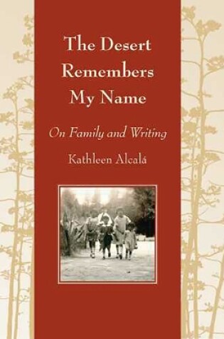 Cover of The Desert Remembers My Name