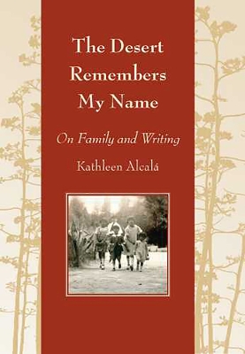 Book cover for The Desert Remembers My Name