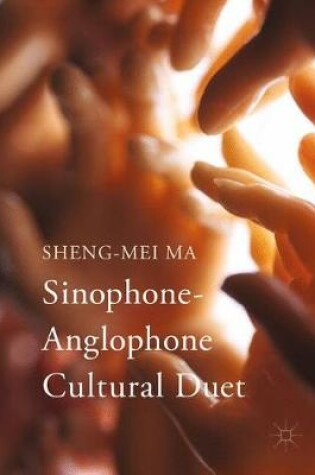 Cover of Sinophone-Anglophone Cultural Duet