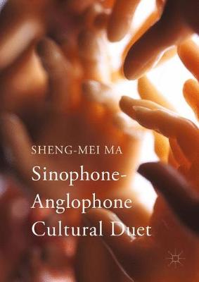 Book cover for Sinophone-Anglophone Cultural Duet